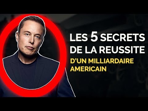 Les secrets de la réussite d'Elon Musk