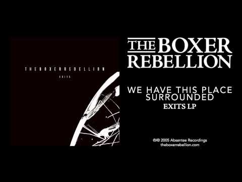 The Boxer Rebellion - We Have This Place Surrounded (Exits LP)