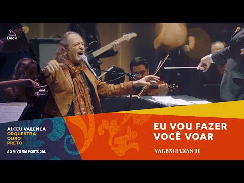 Alceu Valença e Orquestra Ouro Preto -  Eu Vou Fazer Você Voar