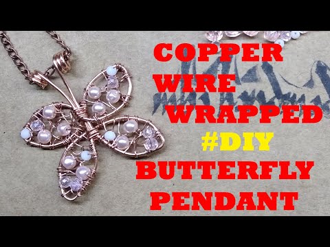 Making Copper Wire Wrapped Butterfly Pendant / El Yapımı Bakır Tel ile Kelebek Kolye Yapımı #DIY