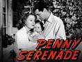 Penny Serenade - Full Movie | Cary Grant, Irene Dunne, Beulah Bondi, Edgar Buchanan, Ann Doran