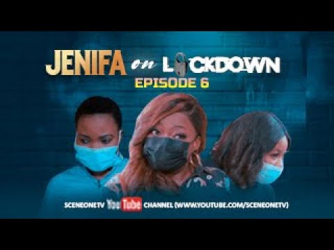 JENIFA ON LOCKDOWN EPISODE 6 - PALLIATIVE