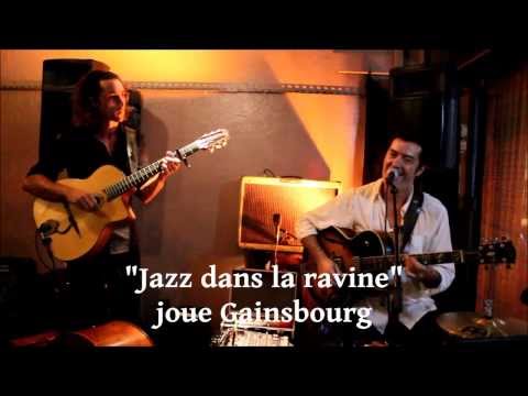 Jazz dans la Ravine joue Gainsbourg