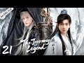 ENG SUB The Journey Of Legend EP21丨Cheng Yi Gulnazar丨From Ordinary To Legend In Jianghu ️丨Yo