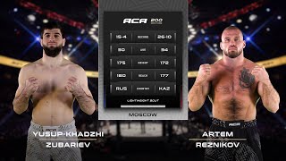 Yusup-Khadzhi Zubariev vs. Artem Reznikov | ACA 200