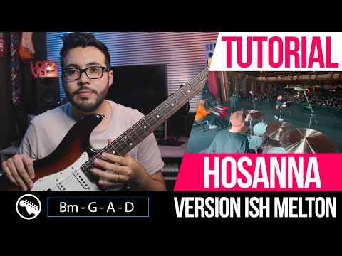 TUTORIAL | Hosanna - Version Ish Melton | Intro | Acordes | Solo ► Sebastian Mora
