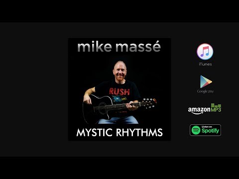 Mystic Rhythms (acoustic Rush cover) - Mike Masse