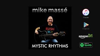 Mystic Rhythms (acoustic Rush cover) - Mike Massé