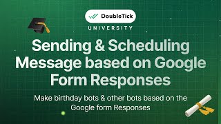 Download the video "Sending & Scheduling Message based on Google Form Responses"