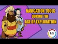 Navigation Tools During The Age Of Exploration