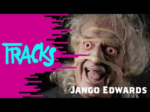 Jango Edwards - Tracks ARTE