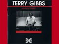 Terry Gibbs -  Do you mind