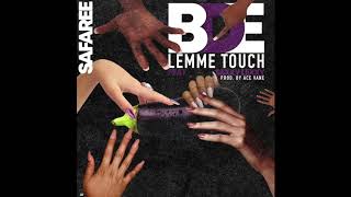 Safaree - "BDE (Lemme Touch)" OFFICIAL VERSION