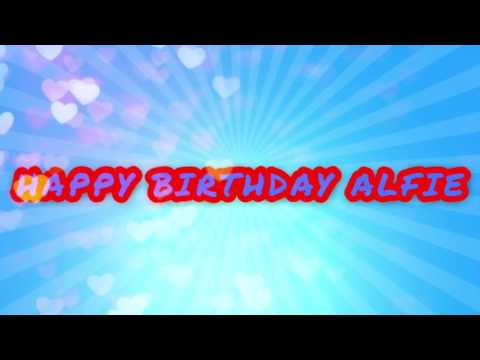 Happy Birthday Alfie