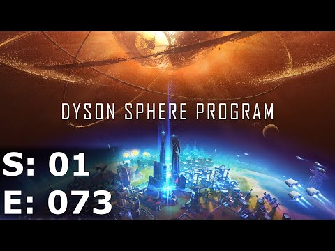 Dyson Sphere Program - S1 E73 - Dyson Sphere Component