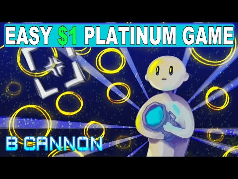 New Easy $1 Platinum Game - B Cannon Quick Trophy Guide