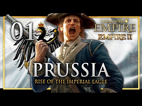 THE IMPERIAL EAGLE OF PRUSSIA RISES! Empire Total War: Empire 2 Mod - Prussia Campaign #1
