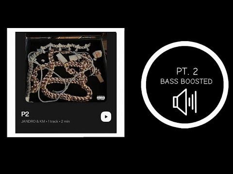 JANDRO & KM - (PT. 2) | [BASS BOOSTED🔊]