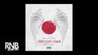Eric Bellinger - Don&#39;t Look Down ft. Tory Lanez