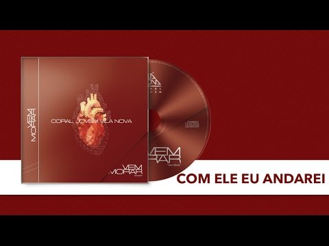 Com Ele Eu Andarei video