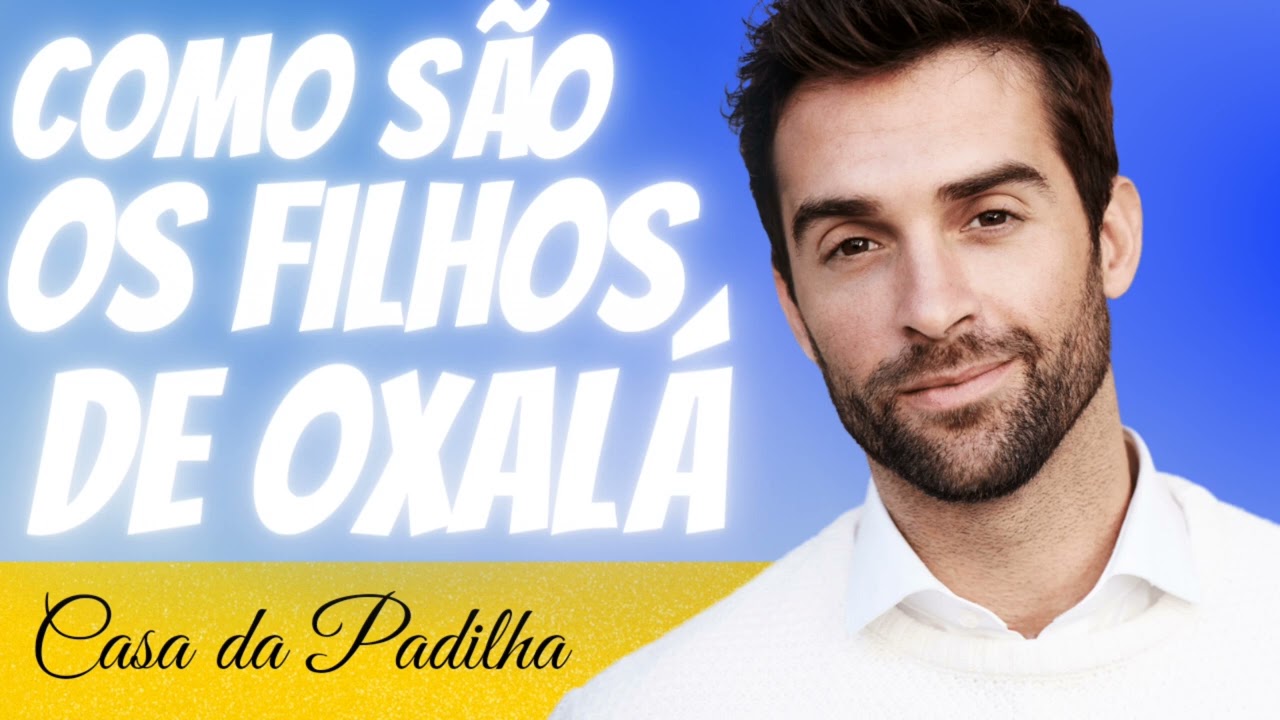 Como são os filhos de Oxalá