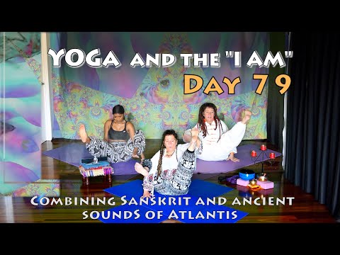 Day 79 Yoga - Fü - I Am the Flux of Space
