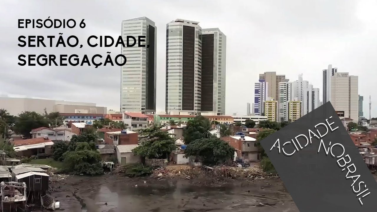Sertão, cidade, segregação