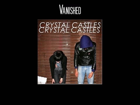 Crystal Castles - Vanished (Lyrics HD)