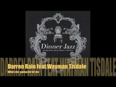 MC - Darren Rain feat Wayman Tisdale - What cha' gonna do for me