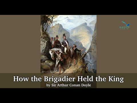 How the Brigadier Held the King by Arthur Conan Doyle - Gerard meets both El Cuchillo and Wellington
