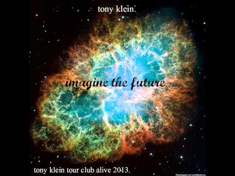 Tony klein.imagine the future. (Official song.)