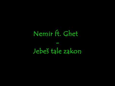 Nemir ft Ghet Jebeš tale zakon