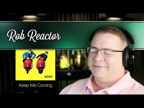 SUPERFRUIT Reaction | “Keep Me Coming” First Listen