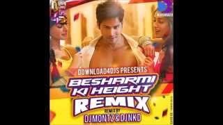 Besharmi Ki Height  | Full Video Song | Main Tera Hero | Varun Dhawan, Ileana D'Cruz {remix}