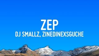Download lagu DJ Smallz, ZinedinexSguche & 031Choppa - (Lyrics) ZEP ft. Uncool MC mp3