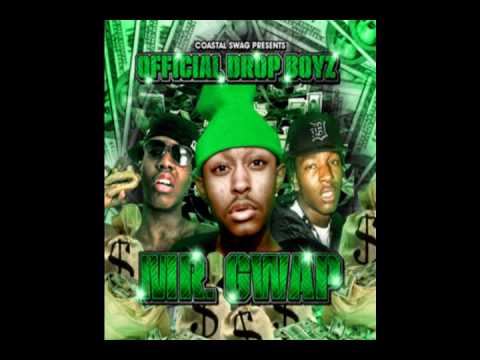 Drop Boyz - Mr.Gwap Mixtape DOWNLOAD FOR FREE!!!