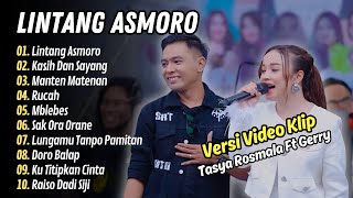 Download lagu Tasya Rosmala Ft Gerry Mahesa - LINTANG ASMORO - KASIH DAN SAYANG || FULL DANGDUT KOPLO mp3 Download lagu Tasya Rosmala Ft Gerry Mahesa - LINTANG ASMORO - KASIH DAN SAYANG || FULL DANGDUT KOPLO mp3