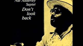 Nat Adderley Septet - Don't Look Back 1976 (FULL ALBUM)