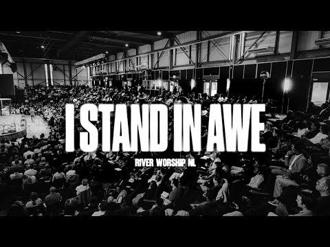 I Stand in Awe | Official Lyric Video | River Worship NL Cover