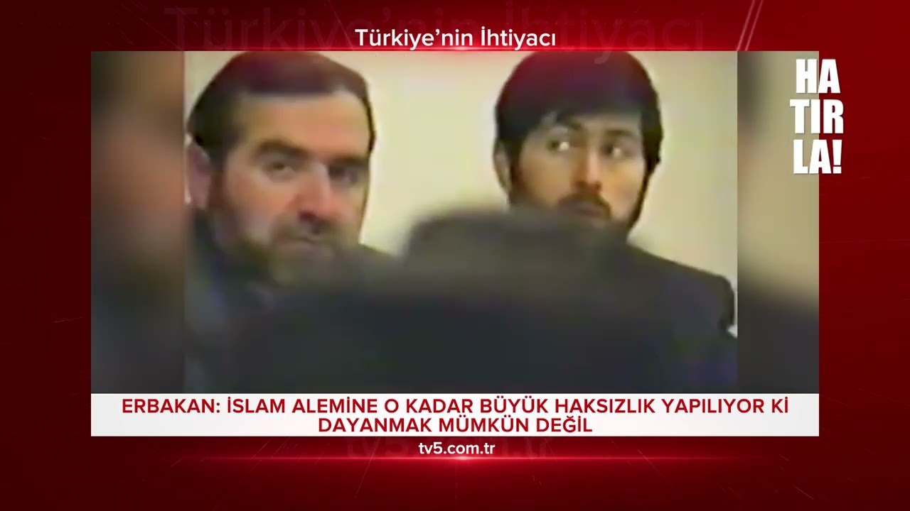 HATIRLA! 327 Erbakan: İslam Alemi'ne o kadar büyük haksızlık yapılıyor ki dayanmak mümkün değil