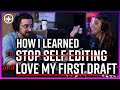 How I Learned To Stop Self Editing And Love My First Draft Feat Carlie Casey