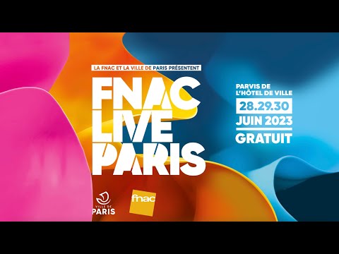 Fnac Live Paris 2023 - Programmation complète © Fnac