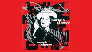 Neneh Cherry - Buffalo Stance [12” Mix] 1988