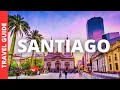 Santiago Chile Travel Guide 12 BEST Things To Do In Santiago