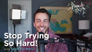 How to Live in the Present and Stop Worrying - STOP TRYING SO HARD!
