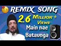 Main nahi bataunga | Laddan jaffri | DJ remix meme song | All Pakistani memes remix song | BELAL