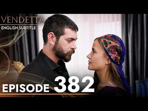 Vendetta - Episode 382 English Subtitled | Kan Cicekleri