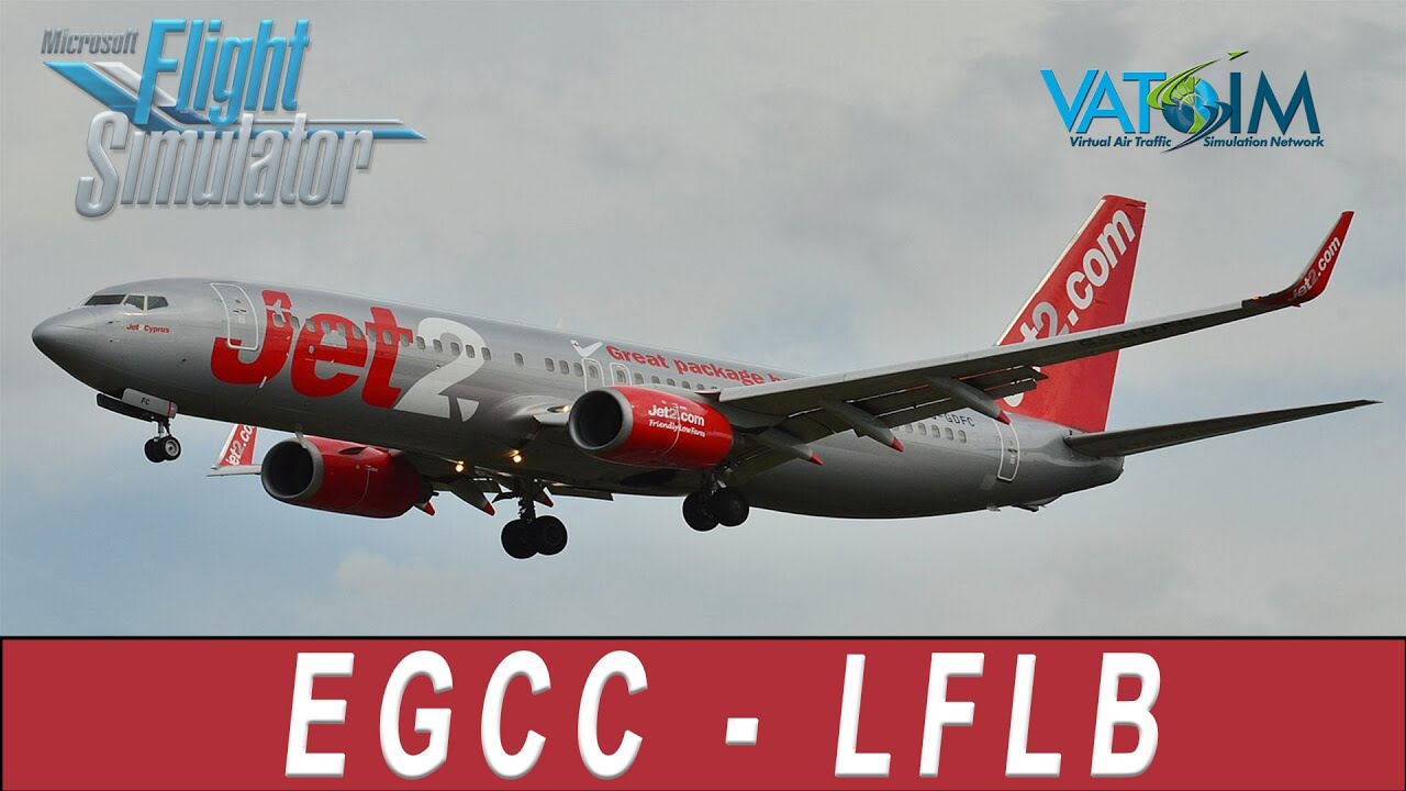 [LIVE VATSIM] Manchester to Chambery - Jet2 Boeing 737 - Videos ...