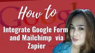 Google Form and Mailchimp Integration via Zapier