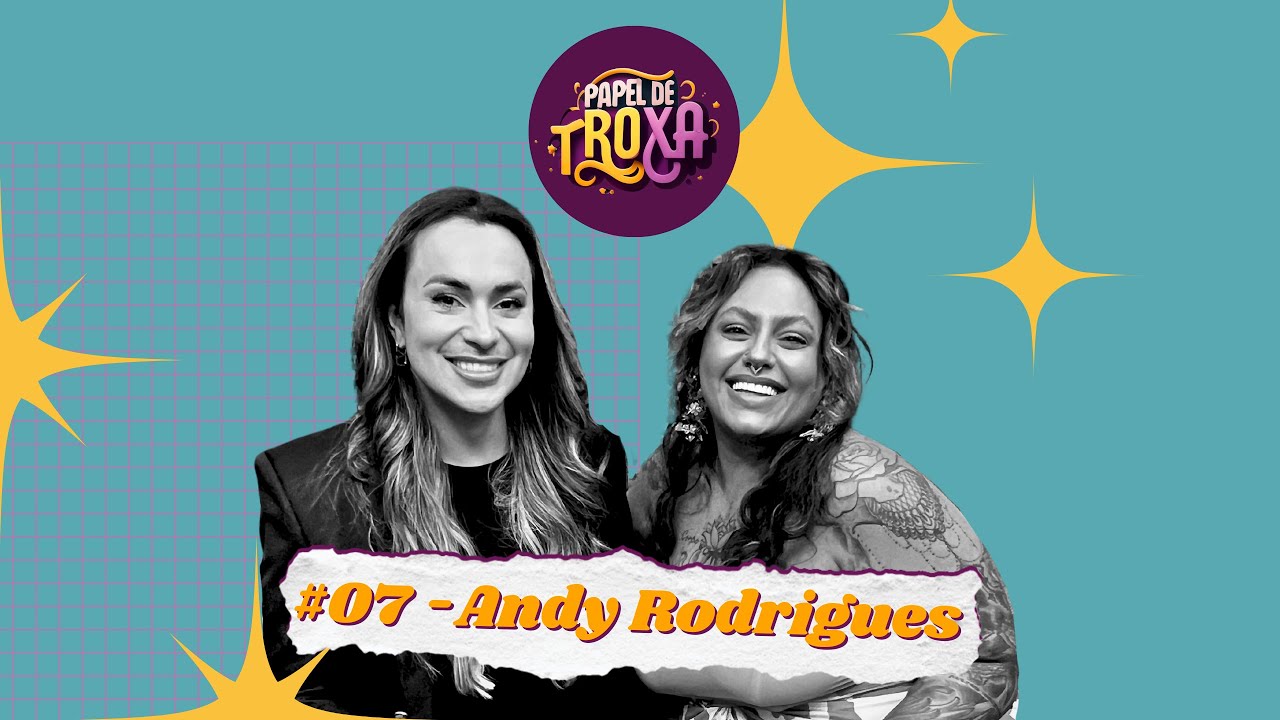 #07 - Andy Rodrigues